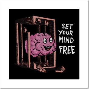 Set Your Mind Free Posters and Art